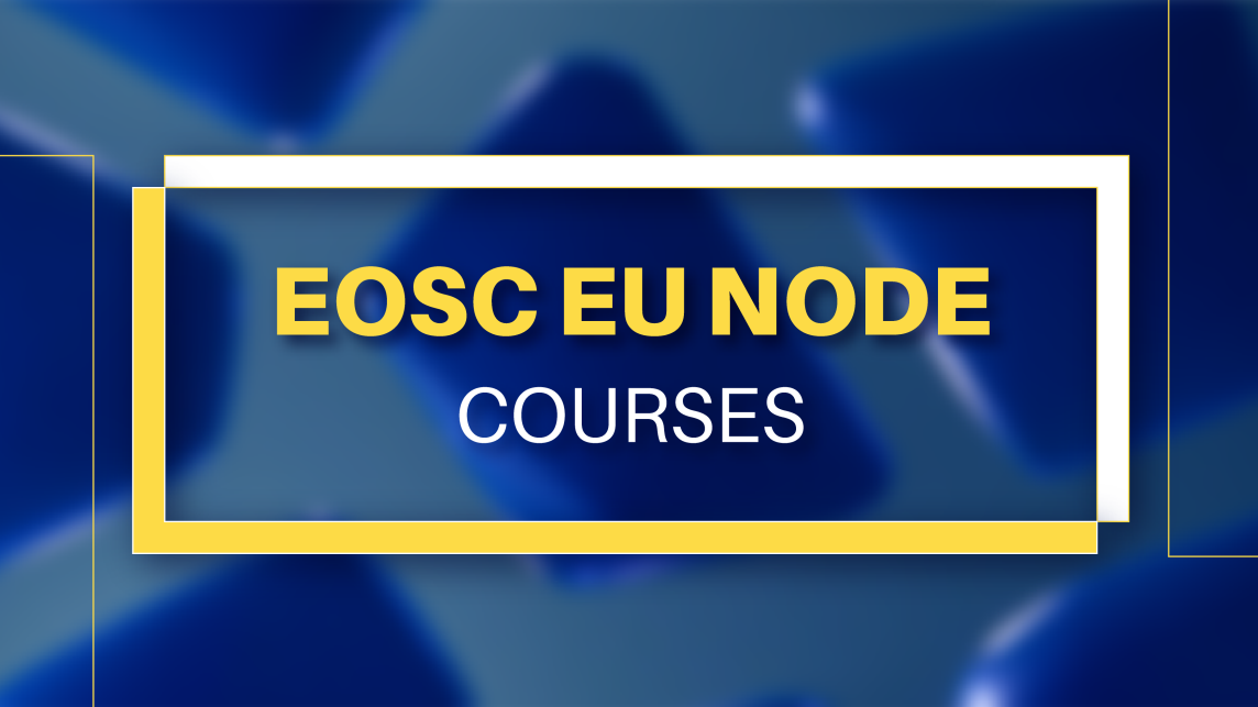 EOSC EU NODE COURSES